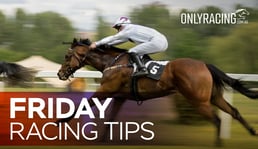 Friday Racing Tips